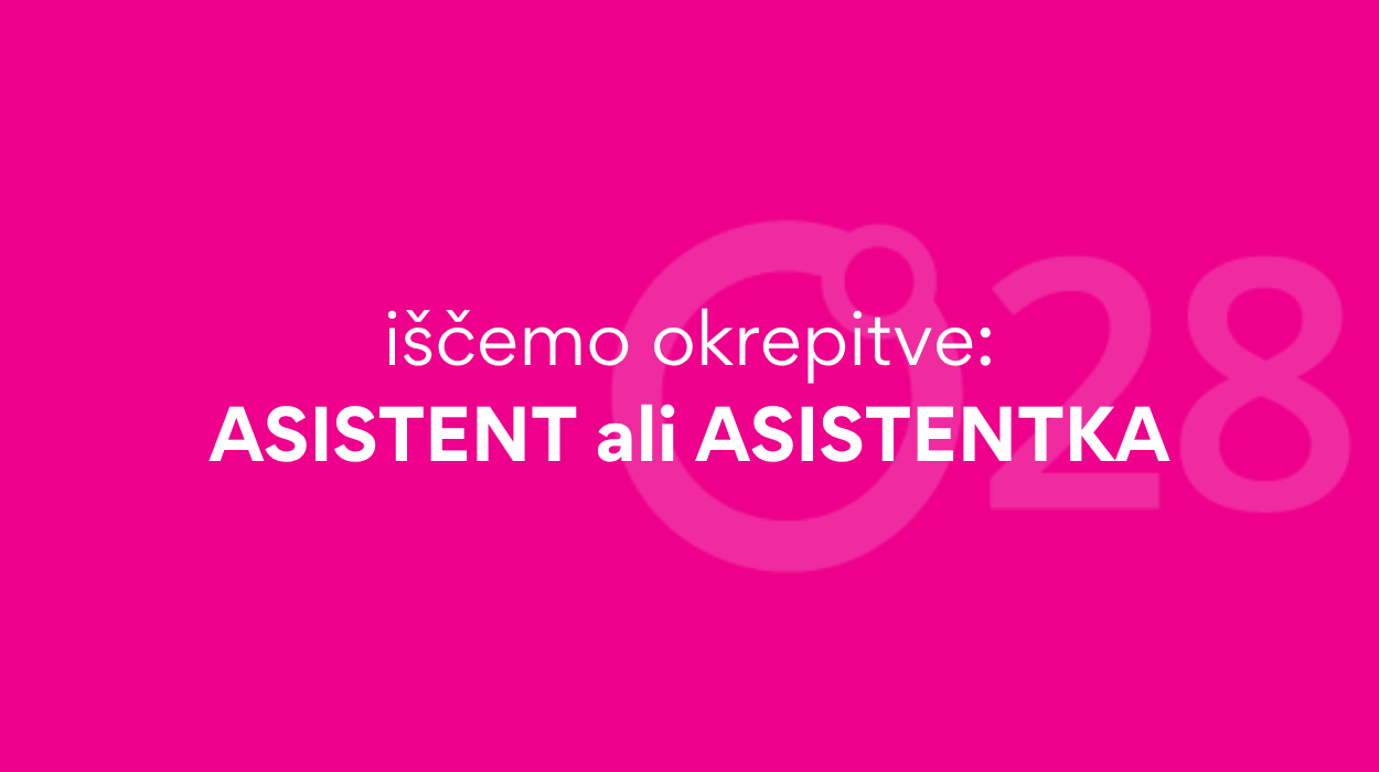 iščemo okrepitve: ASISTENT ali ASISTENTKA